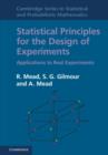 Image for Statistical principles for the design of experiments : v. 36