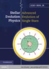 Image for Stellar evolution physics.:  (Advanced evolution of single stars) : Vol. 2,
