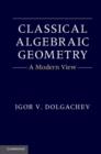 Image for Classical algebraic geometry: a modern view