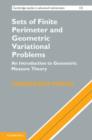 Image for Sets of finite perimeter and geometric variational problems: an introduction to geometric measure theory