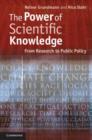 Image for The power of scientific knowledge: from research to public policy