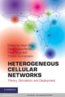 Image for Heterogeneous cellular networks: theory, simulation, and deployment