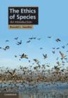 Image for The ethics of species: an introduction
