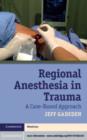 Image for Regional anesthesia in trauma: a case-based approach