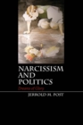 Image for Narcissism and Politics: Dreams of Glory