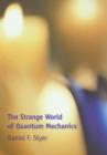 Image for The strange world of quantum mechanics