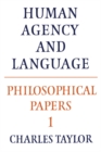 Image for Philosophical Papers: Volume 1, Human Agency and Language : 1