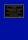 Image for Introduction to the Comparative Study of Private Law: Readings, Cases, Materials