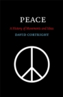 Image for Peace: A History of Movements and Ideas