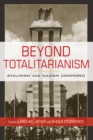 Image for Beyond Totalitarianism: Stalinism and Nazism Compared