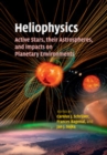 Image for Heliophysics: Active Stars, Their Astrospheres, and Impacts on Planetary Environments
