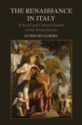 Image for Renaissance in Italy: A Social and Cultural History of the Rinascimento