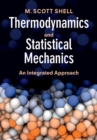 Image for Thermodynamics and Statistical Mechanics: An Integrated Approach