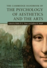 Image for Cambridge Handbook of the Psychology of Aesthetics and the Arts