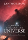 Image for Journey through the Universe: Gresham Lectures on Astronomy