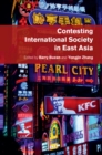 Image for Contesting International Society in East Asia