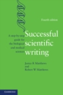 Image for Successful Scientific Writing: A Step-by-Step Guide for the Biological and Medical Sciences