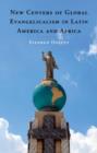 Image for New centers of global evangelicalism in Latin America and Africa