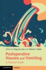 Image for Postoperative Nausea and Vomiting: A Practical Guide