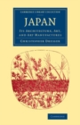 Image for Japan: Its Architecture, Art, and Art Manufactures