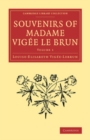 Image for Souvenirs of Madame Vigee Le Brun: Volume 1 : Volume 1