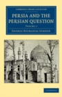 Image for Persia and the Persian question