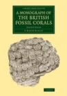 Image for A Monograph of the British Fossil Corals: Second Series