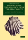 Image for A Monograph of the Mollusca from the Great Oolite: Volume 2, Mollusca from the Stonesfield Slate, Great Oolite, Forest Marble, and Cornbrash: Supplement : Volume 2