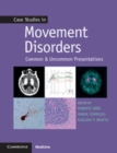 Image for Case Studies in Movement Disorders: Common and Uncommon Presentations