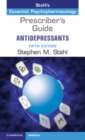 Image for Stahl&#39;s Essential Psychopharmacology Antidepressants: Prescriber&#39;s Guide