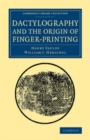 Image for Dactylography and The Origin of Finger-Printing