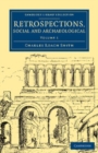 Image for Retrospections, Social and Archaeological: Volume 1