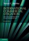 Image for International Commercial Litigation: Text, Cases and Materials on Private International Law