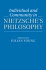 Image for Individual and community in Nietzsche&#39;s philosophy