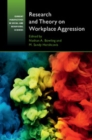 Image for Research and Theory on Workplace Aggression