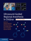 Image for Ultrasound-Guided Regional Anesthesia in Children: A Practical Guide
