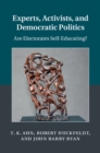 Image for Experts, Activists, and Democratic Politics: Are Electorates Self-Educating?
