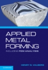 Image for Applied Metal Forming: Including FEM Analysis