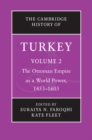 Image for Cambridge History of Turkey: Volume 2, The Ottoman Empire as a World Power, 1453-1603 : Volume 2,