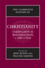 Image for Cambridge History of Christianity: Volume 4, Christianity in Western Europe, c.1100-c.1500