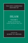 Image for New Cambridge History of Islam: Volume 6, Muslims and Modernity: Culture and Society since 1800