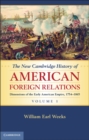 Image for New Cambridge History of American Foreign Relations: Volume 1, Dimensions of the Early American Empire, 1754-1865