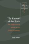 Image for The Retreat of the state: the diffusion of power in the world economy
