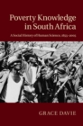 Image for Poverty Knowledge in South Africa: A Social History of Human Science, 1855-2005