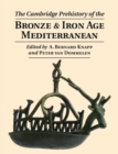 Image for Cambridge Prehistory of the Bronze and Iron Age Mediterranean