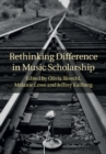 Image for Rethinking Difference in Music Scholarship