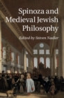 Image for Spinoza and Medieval Jewish Philosophy