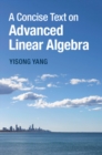 Image for Concise Text on Advanced Linear Algebra
