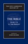 Image for The new Cambridge history of the Bible.: (From 1750 to the present)