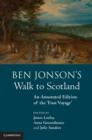 Image for Ben Jonson&#39;s walk to Scotland: an annotated edition of the &#39;foot voyage&#39;